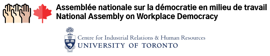 National Assembly on Workplace Democracy / University of Toronto Centre for Industrial Relations and Human Resources